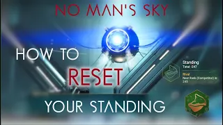 How to reset your standing in NMS! No glitch!