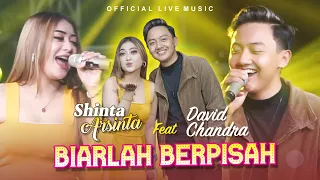 Shinta Arsinta Feat David Chandra - Biarlah Berpisah | Sagita (Official Live Music)