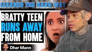 Dhar Mann - Bratty TEEN RUNS AWAY From Home, What Happens Next Is Shocking [reaction]
