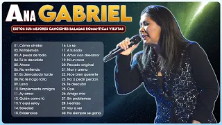 ANA GABRIEL exitos sus mejores canciones - Viejas pero buenas baladas romanticas