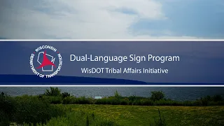 Dual-language sign program ft. Red Cliff Band of Lake Superior Chippewa