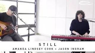 AMANDA LINDSEY COOK + JASON INGRAM: Still - Song Session