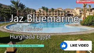 Jaz Bluemarine Hotel Review - Beautiful Egypt