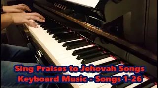 Sing Praises to Jehovah (1984) -  Keyboard Music  (Songs 1- 26)