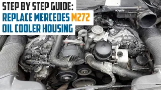 REPLACE LEAKING MERCEDES ENGINE OIL COOLER WITH OIL FILTER HOUSING SEALS  W203 W204 W211 W212 W221