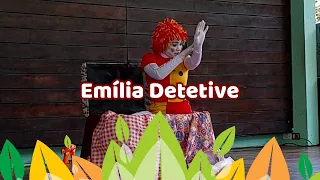 Bosque Encena - 06/08/23 - Emília Detetive