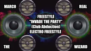 Freestyle - Invade The Party (Electro Remix)