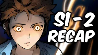 Tower Of God SEASON 1-2 RECAP