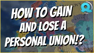 How to Gain and Lose a Personal Union?! - PU The Entire World Challenge! [Europa Universalis IV]