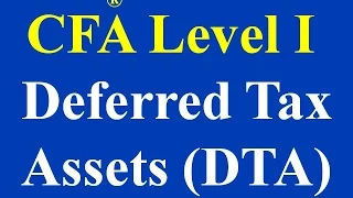 CFA level I-Deferred Tax Asset and Liabilities- Introduction