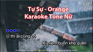 [KARAOKE] Tự Sự - Tone Nữ  | Orange ft Thuận Nguyễn l Qua Bển Làm Chi OST