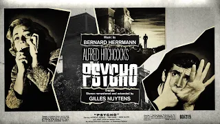 Bernard Herrmann: Psycho (1960) Theme [Extended & Stereo Remastered by Gilles Nuytens]