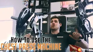 How To Use The Chest Press Machine | Expert Personal Trainer