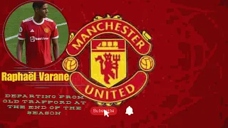 Raphaël Varane Leaves Manchester United