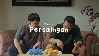 Story Of Move On | Persaingan #episode6