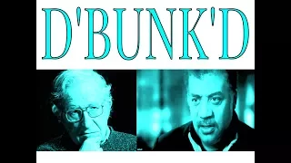 D'BUNK'D: Noam Chomsky & Neil Degrasse Tyson