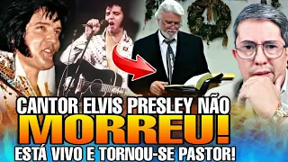 INACREDITÁVEL! LEMBRA do ELVIS PRESLEY? ELE não MORREU está VIVO e se TORNOU PASTOR!