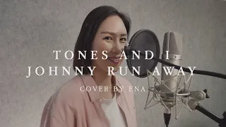 TONES AND I - JOHNNY RUN AWAY