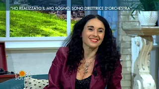 L'Ora Solare - "Ho realizzato il mio sogno: sono direttrice d'orchestra"