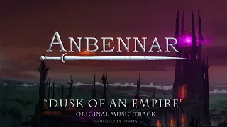 Dusk of an Empire (Anbennar - Original Music Track)