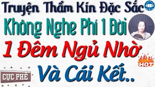 Radio Tâm Sự Thầm Kín: Cái Kết khi Trả thù bằng tình 1 đêm - Truyện đêm khuya | Audio Truyện Hay