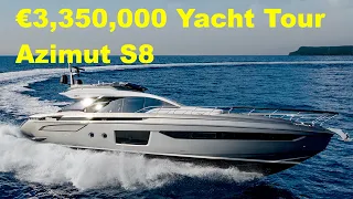 €3,350,000 Yacht Tour : Azimut S8