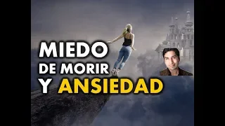 MIEDO DE MORIR y ANSIEDAD