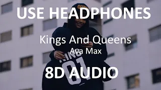 Ava Max - Kings And Queens ( 8D Audio ) 🎧