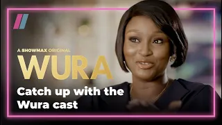 Meet the cast of Wura | Wura | Showmax Original
