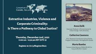 Extractive Industries, Violence, and Corporate Criminality: Is There a Pathway to Global Justice?