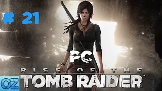 Rise of the Tomb Raider PC Let's Play Episode 21 How to complete Catacomb of Sacred Waters