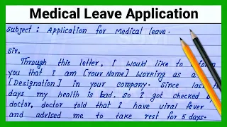 How to write Medical leave application |Write Medical Leave Application | Easy & short medical leave