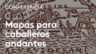 Mapas para caballeros andantes | Eduardo Martínez de Pisón