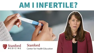 Infertility: 7 common questions answered by a family planning expert | Stanford