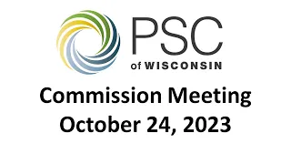 PSC Commission Meeting 10/24/2023