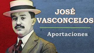 Propuestas Pedagógicas y Educativas de José Vasconcelos | Pedagogía MX