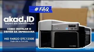 Como instalar a impressora HID Fargo DTC1250e single ou dual