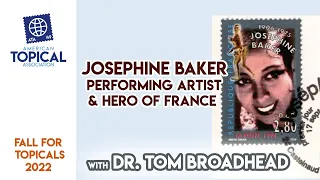 Josephine Baker - Performing Artist and Hero of France with Dr. Tom Broadhead