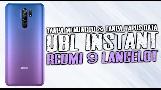 How to UBL INSTANT REDMI 9 - No MI Account, No Waiting and No Data Delete!