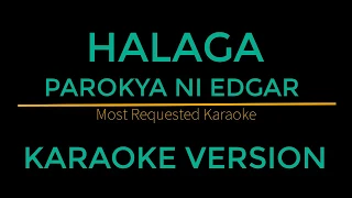 Halaga - Parokya Ni Edgar (Karaoke Version)