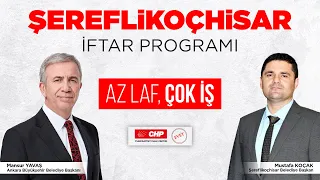 ŞEREFLİKOÇHİSAR İFTAR PROGRAMI