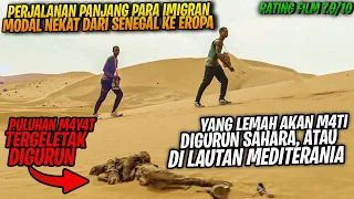 KISAH NYATA!! 2 BOCAH 16 Tahun BERTAHAN HIDUP di GURUN SAHARA dan LAUTAN MEDITERANIA