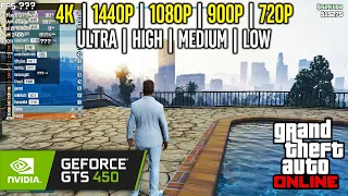 GTS 450 | GTA V Online - 4K, 1440p, 1080p, 900p, 720p - Ultra, High, Medium, Low