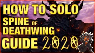 How To Solo Spine of Deathwing in Dragon Soul | BFA 8.3 2020 Guide | World of Warcraft Shadowlands