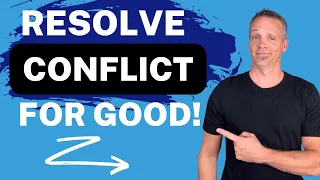 How to Resolve Conflict: 4 Keys to Resolving Conflict