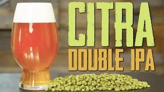 How to Brew Beer - Citra Double IPA Homebrew Recipe