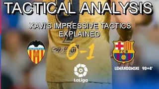 Valencia 0-1 Barcelona || 90+4 Lewandowski | Tactical Analysis |