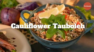 Cauliflower Tauboleh, a Healthy Salad with a Twist!