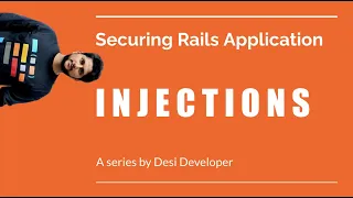 SQL Injections | Securing Rails App | RoR | Desi Developer