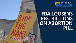 FDA Loosens Restrictions on Abortion Pill | EWTN News In Depth, January 27, 2023